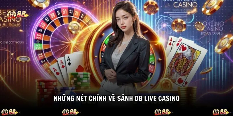 Tổng quan những nét chính về DB Live Casino trên QH88